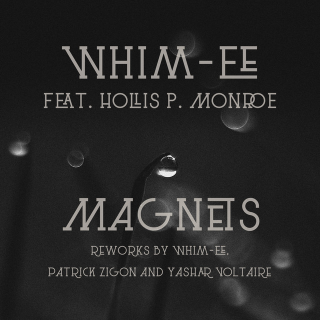 Magnets feat. Hollis P. Monroe - Whim-ee Favella Cut cover art