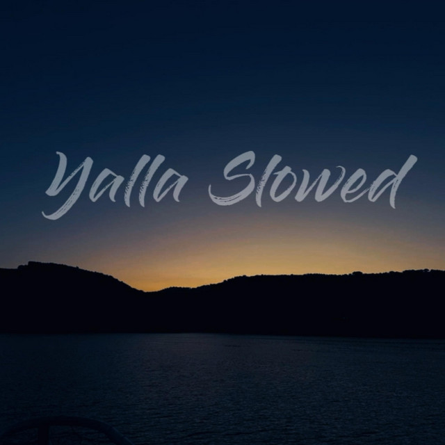 Yalla Slowed