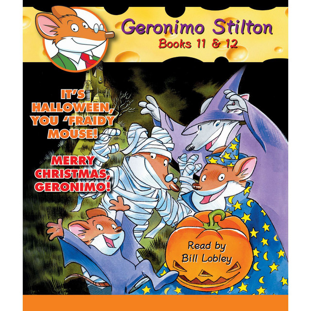It's Halloween, You 'Fraidy Mouse! / Merry Christmas, Geronimo! [Geronimo Stilton, Books 11 - 12 (Unabridged)] cover art