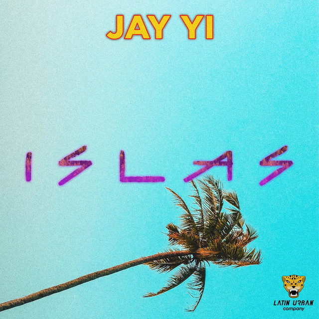 Islas - Single by Jay Yi | Spotify
