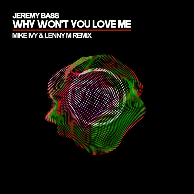 Why Won't You Love Me - Mike Ivy & Lenny M Extended Remix