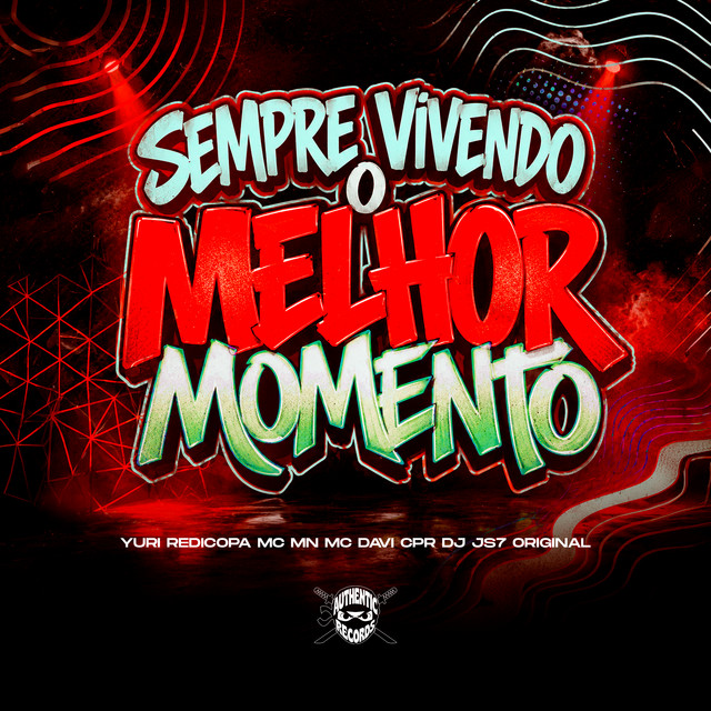 Sempre Vivendo o Melhor Momento