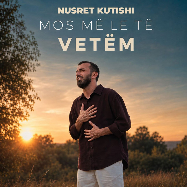 Mos Më Le Të Vetëm