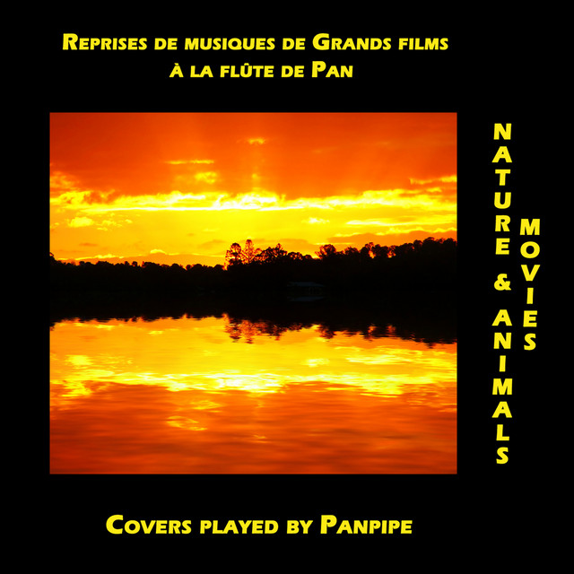 Nature Movies, Reprises de musiques de Grands films à la flûte de Pan (Covers played by Panpipe) cover art