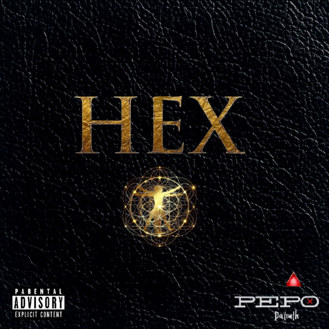 HEX - Single by Pepo Da Truth | Spotify