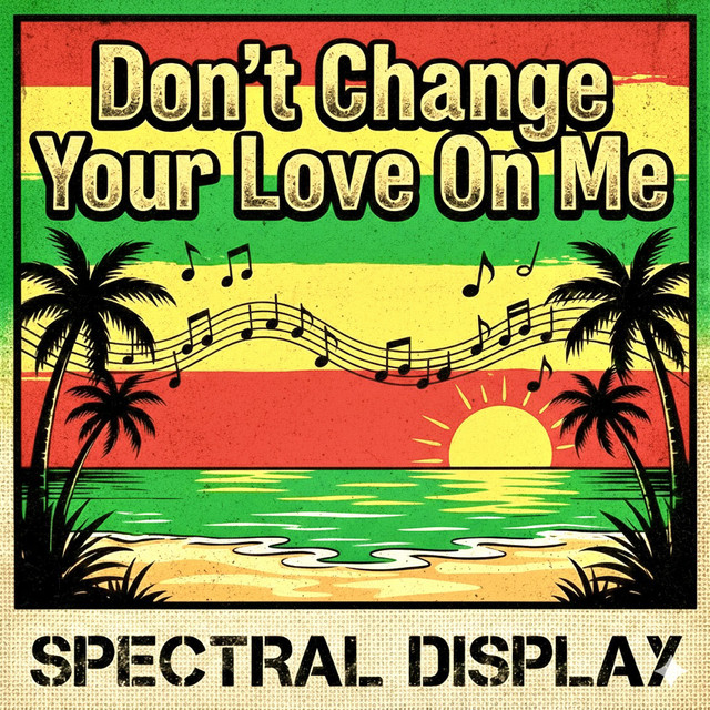 Don’t Change Your Love On Me cover