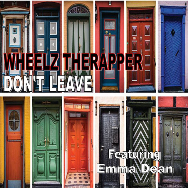 Don't Leave - Single by Wheelz TheRapper | Spotify