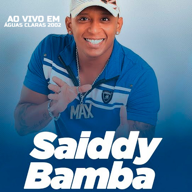 Saiddy Bamba - Ao Vivo em Águas Claras 2002 cover art
