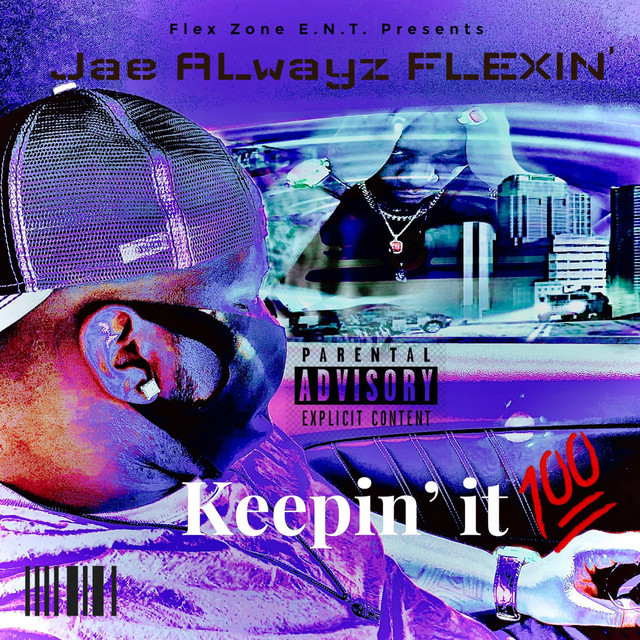 Keepin it a 100 - EP by Jae Alwayz | Spotify