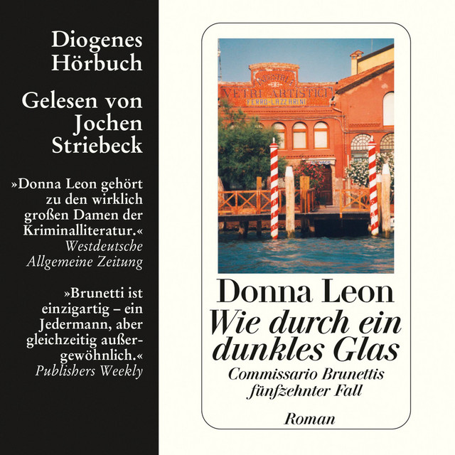 Wie durch ein dunkles Glas [Commissario Brunetti 15 (Ungekürzt)] cover