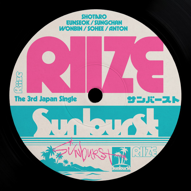 Sunburst ‑「シングル」by RIIZE | Spotify