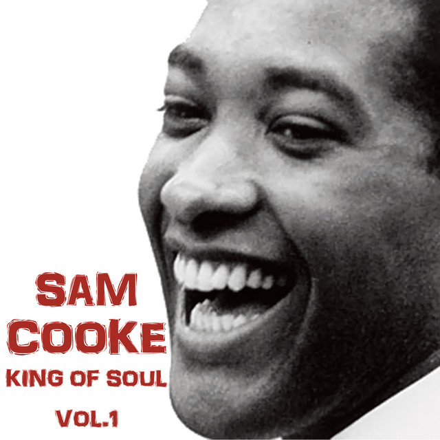 King of Soul, Volume 1 - Compilation by Sam Cooke | Spotify