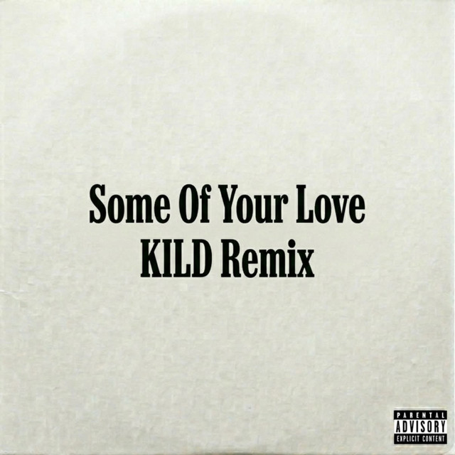 Some of Your Love