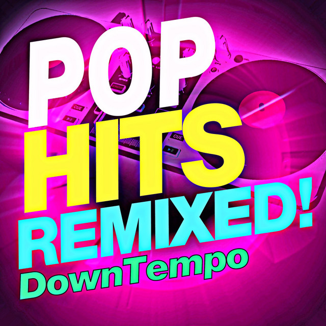 Pop Hits Remixed! Downtempo cover art