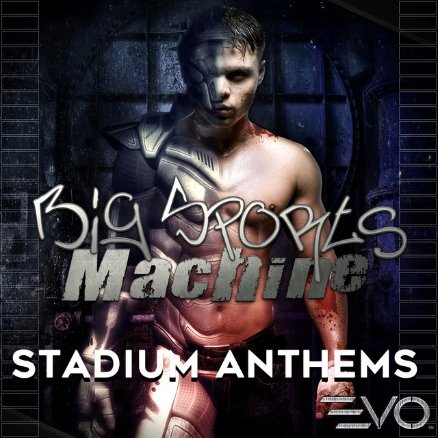 Big Sports Machine: Stadium Anthems cover art