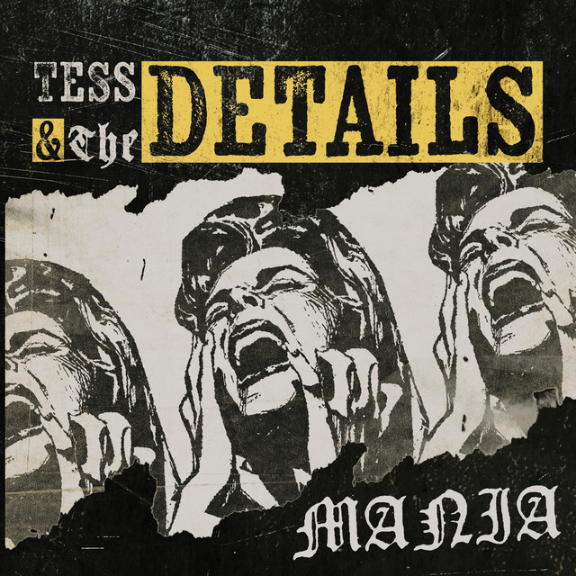 Mania - song and lyrics by Tess & The Details | Spotify