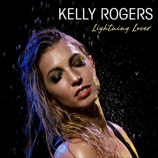 Lightning Lover - Single by Kelly Rogers | Spotify