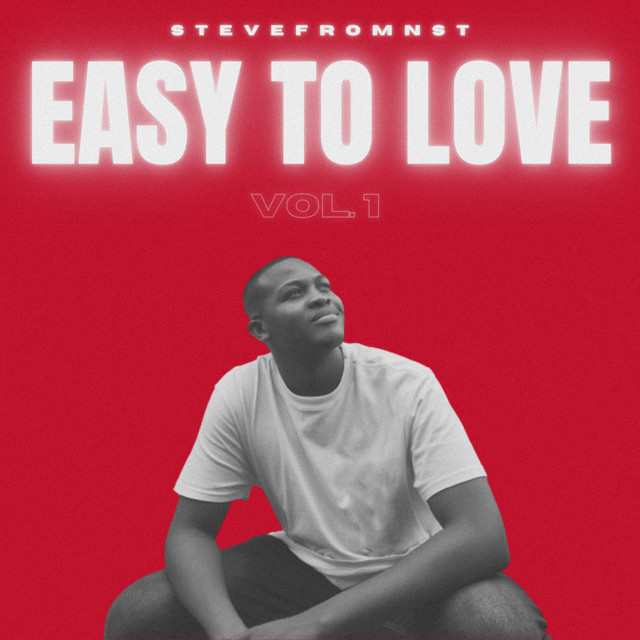 Easy To Love, Vol. 1 - Album by SteveFromNST | Spotify