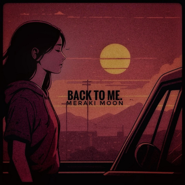 Back To Me - song and lyrics by Meraki Moon | Spotify