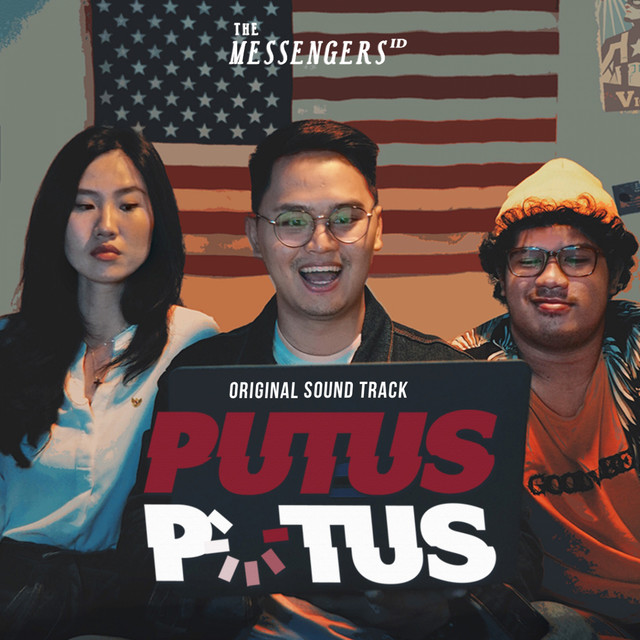 Putus-Putus (Original Soundtrack) - Single by The Messengers ID | Spotify