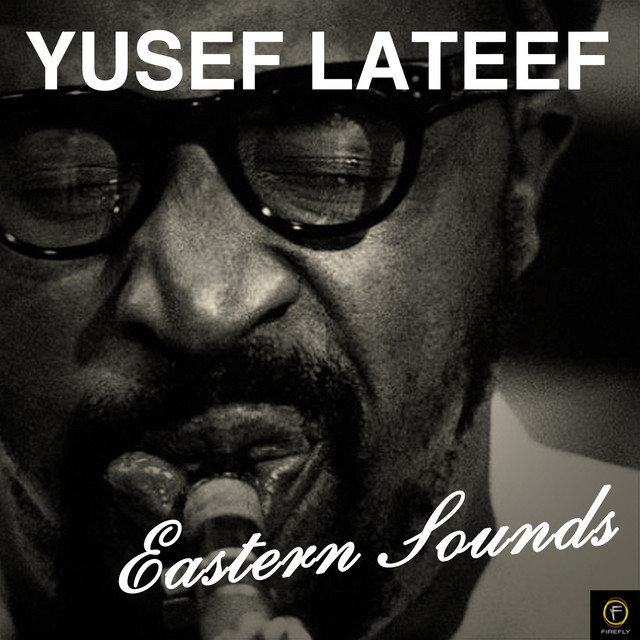 Sounds Lateef – Eastern Yusef