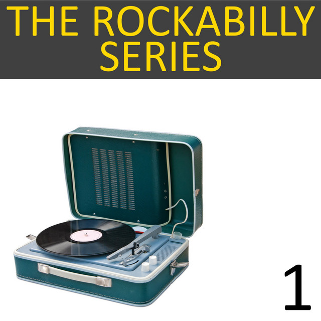 The Rockabilly Series, Vol. 1 - Compilation by Various Artists