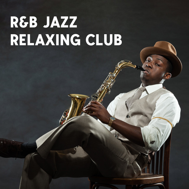 R&B Jazz Relaxing Club: Instrumental Relaxing Jazz, Night Warm Jazz Music cover art