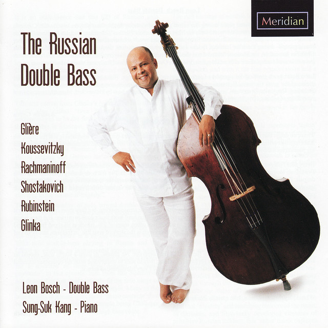 The Russian Double Bass - Leon Bosch Performs Rubinstein, Rachmaninoff, Koussevitzky, et al cover art