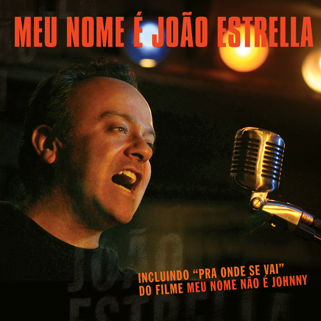 Meu Nome É João Estrella