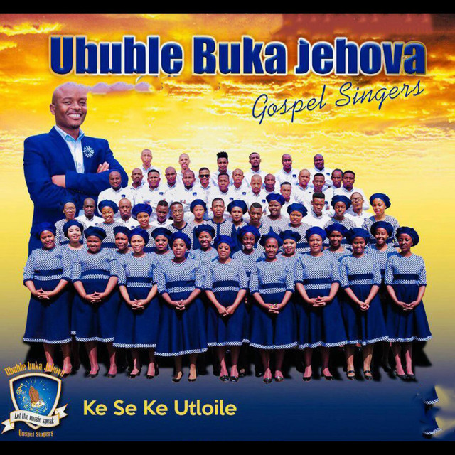 Ubuhle Buka Jehova Gospel Singers