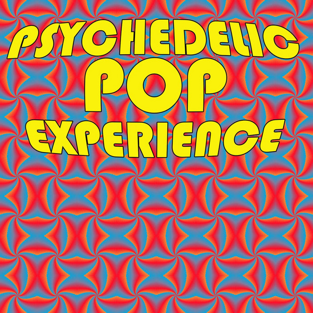 Psychedelic Pop Experience - Compilation by Various Artists | Spotify