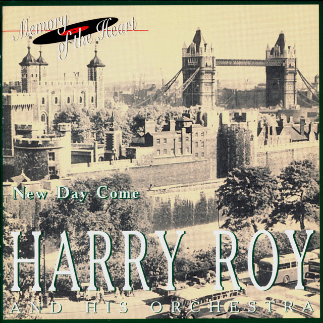 Harry Roy and His Orchestra. New Day Come cover art