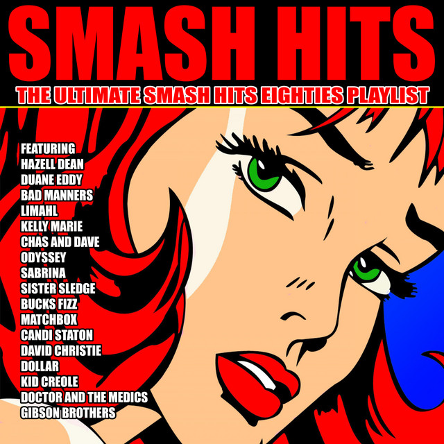 Listen to Smash Hits - The Ultimate Smash Hits Eighties Playlist