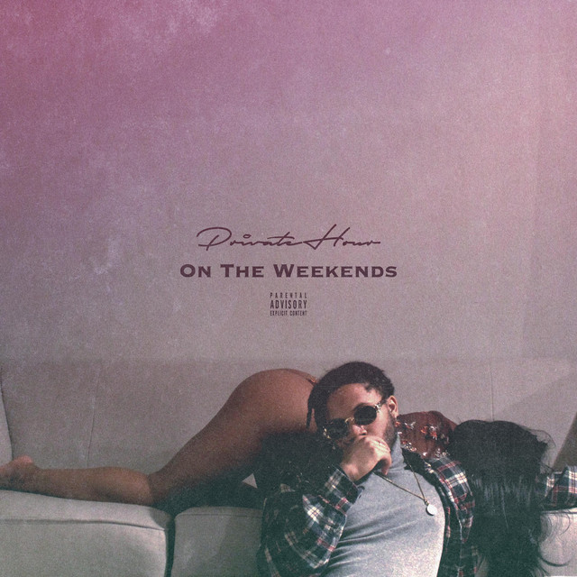 PRIVATEHOUR On The Weekends cover art