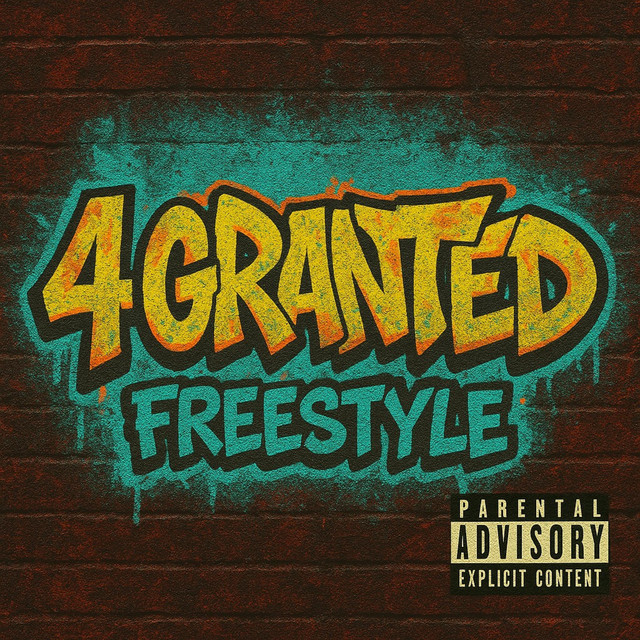 4 Granted Freestyle cover