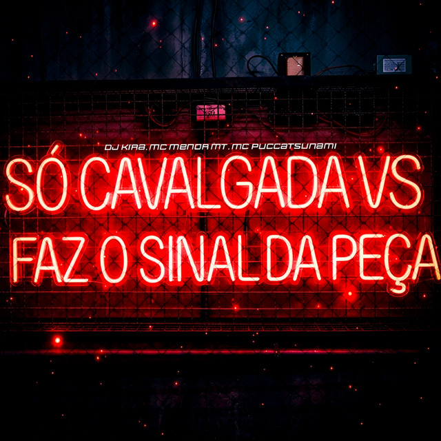 Só Cavalgada Vs Faz o Sinal da Peça