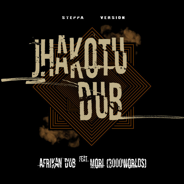 Jhakotu Dub - Steppa Version