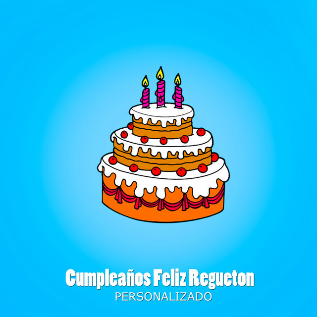 Feliz Cumpleaños Regueton Personalizado cover art
