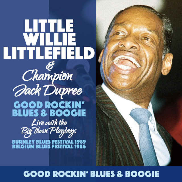 Little Willie Littlefield & Champion Jack Dupree: Good Rockin' Blues & Boogie