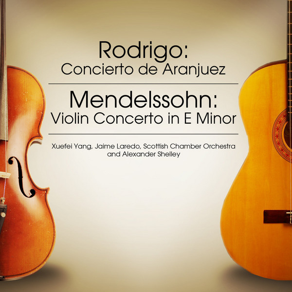 Rodrigo: Concierto de Aranjuez - Mendelssohn: Violin Concerto in E Minor cover