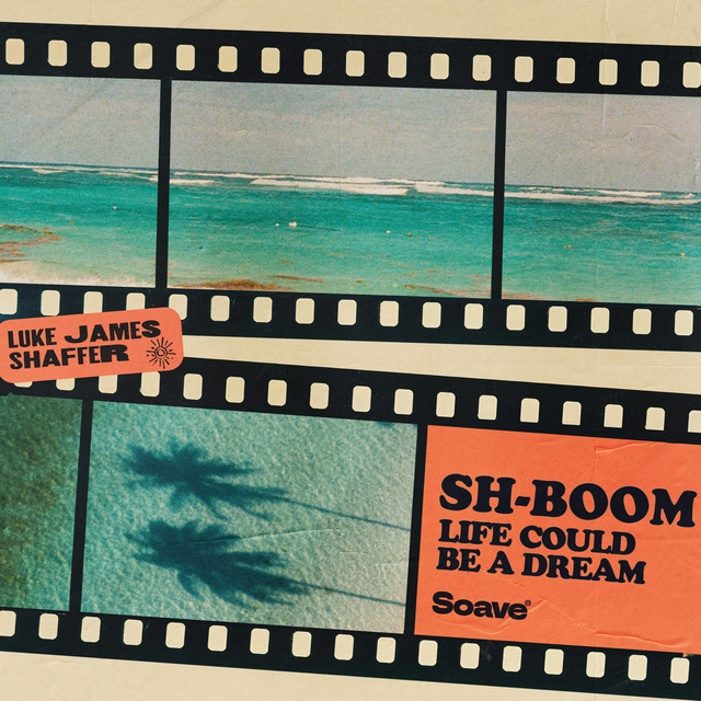 Sh-Boom (Life Could Be A Dream)