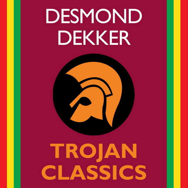Trojan Classics - Album by Desmond Dekker | Spotify