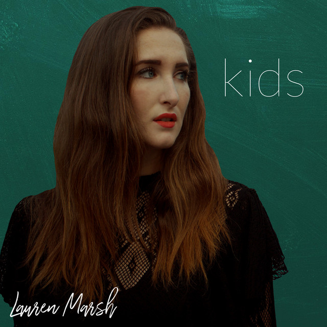 Kids - Single by Lauren Marsh | Spotify