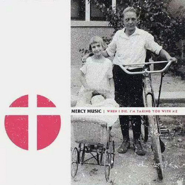 When I Die, Im Taking You With Me - Album by Mercy Music | Spotify