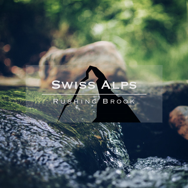 Swiss Alps - Rushing Brook cover art