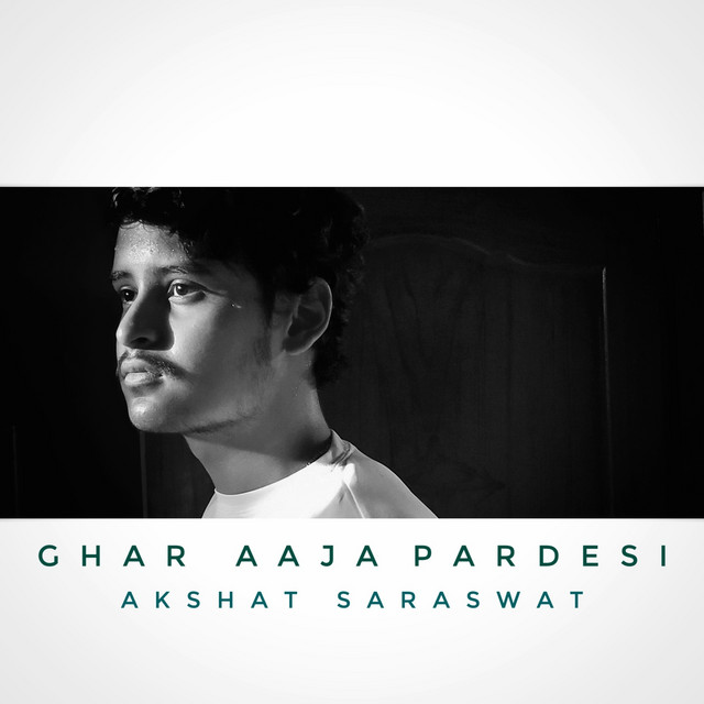 Ghar Aaja Pardesi