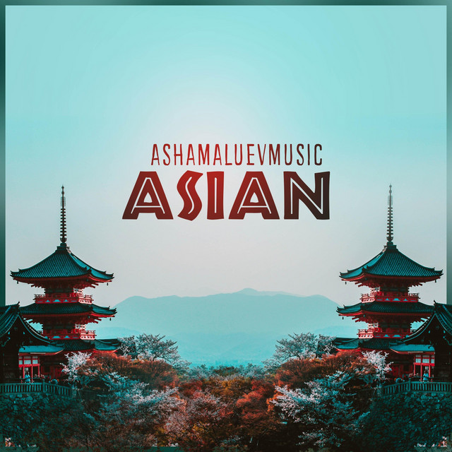 Обкладинка: Asian — AShamaluevMusic
