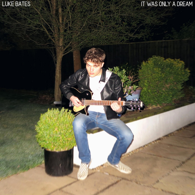 It Was Only A Dream - Single by Luke Bates | Spotify