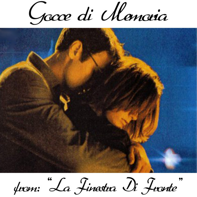 Gocce di memoria - From "La Finestra di fronte"