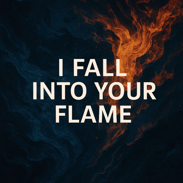 I Fall into Your Flame cover